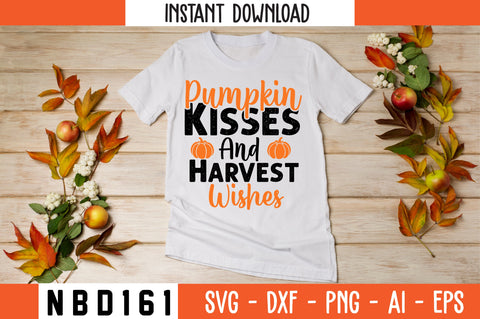 Pumpkin Kisses and Harvest Wishes Svg Design SVG Nbd161 