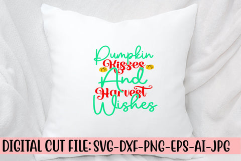 Pumpkin Kisses And Harvest Wishes SVG Design SVG Syaman 