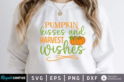 Pumpkin kisses and harvest wishes SVG SVG Regulrcrative 