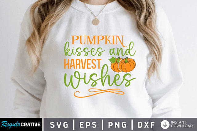 Pumpkin kisses and harvest wishes SVG SVG Regulrcrative 