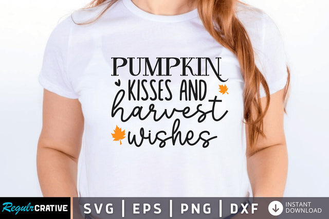 pumpkin kisses and harvest wishes SVG SVG Regulrcrative 