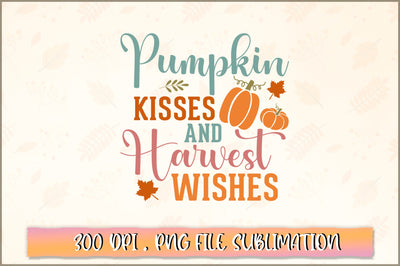 Pumpkin kisses and harvest wishes SVG SVG Shetara Begum 
