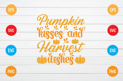 pumpkin kisses and harvest wishes svg SVG sk.swapon Roy 