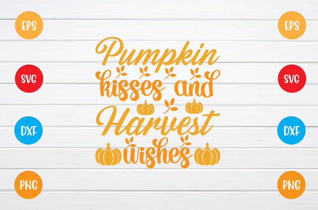 pumpkin kisses and harvest wishes svg SVG sk.swapon Roy 