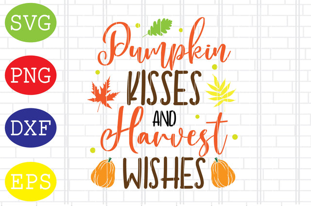 Pumpkin Kisses And Harvest Wishes Svg, Welcome Fall Svg, Hello Fall Svg, Pumpkin Svg, Autumn Svg SVG DigitalSvgFiles 