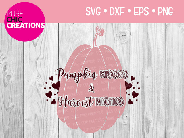 Pumpkin Kisses & Harvest Wishes - Cricut - Silhouette - svg - dxf - eps - png - Digital File - SVG Cut File - Fall SVG - Fall cut file SVG Pure Chic Creations 