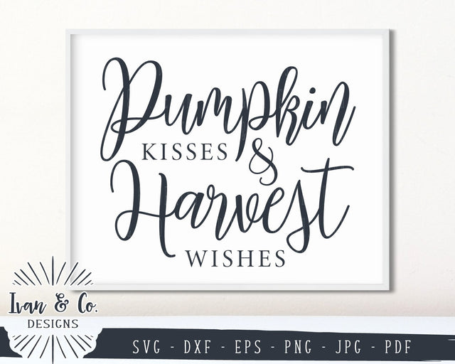 Pumpkin Kisses & Harvest Wishes SVG Files | Fall | Thanksgiving | Autumn SVG (877694253) SVG Ivan & Co. Designs 