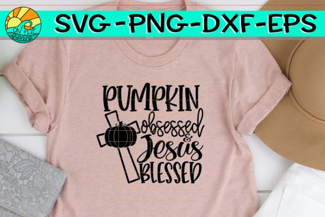 Pumpkin Obsessed And Jesus Blessed - Cross - SVG - DXF - EPS - PNG SVG On the Beach Boutique 