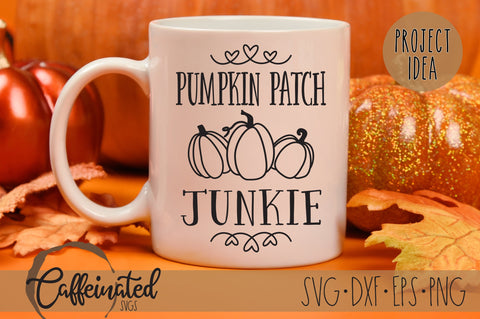 Pumpkin Patch Junkie SVG SVG Caffeinated SVGs 