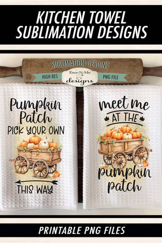 Pumpkin Patch Kitchen Towel Sublimation Designs Sublimation Ewe-N-Me Designs 