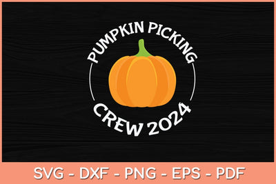 Pumpkin Picking Crew 2024 Funny Halloween Pumpkin Svg Design SVG artprintfile 