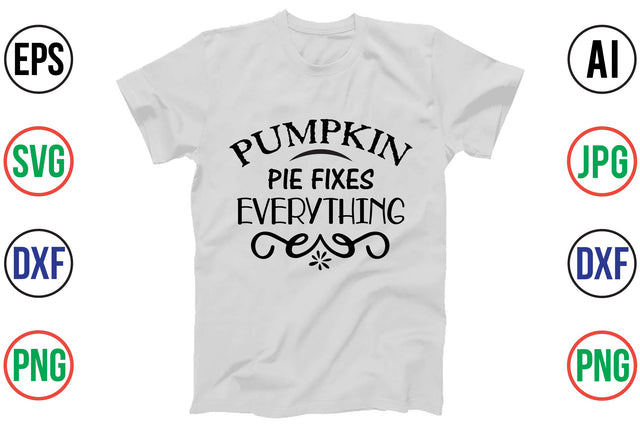 PUMPKIN PIE FIXES EVERYTHING SVG SVG orpitasn 