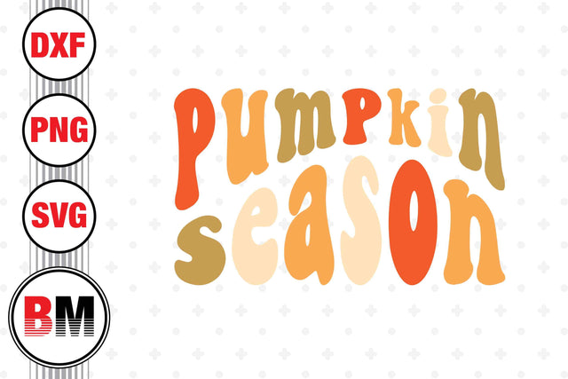 Pumpkin Season SVG, PNG, DXF Files SVG BMDesign 