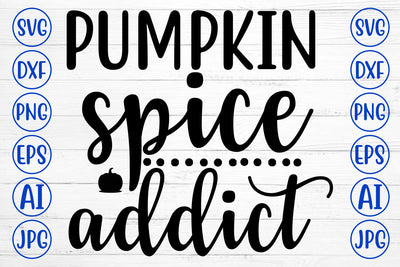 Pumpkin Spice Addict SVG SVG Syaman 