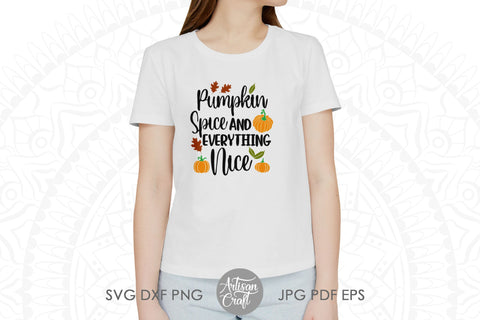 Pumpkin spice and everything nice SVG and PNG for sublimation SVG Artisan Craft SVG 