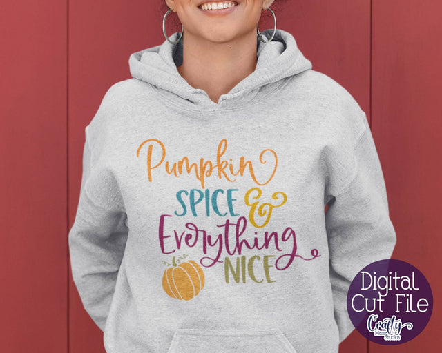 Pumpkin Spice And Everything Nice Svg - Fall Svg - Pumpkin Svg SVG Crafty Mama Studios 