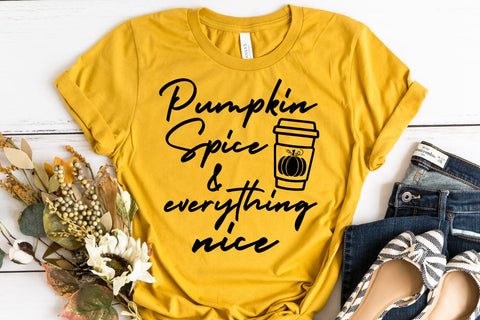 Pumpkin Spice and Everything Nice SVG - Fall SVG SVG She Shed Craft Store 