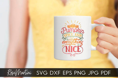 Pumpkin Spice And Everything Nice SVG file for cutting machines - Cricut Silhouette, Sublimation Design SVG Autumn cutting file Fall svg SVG RoseMartiniDesigns 
