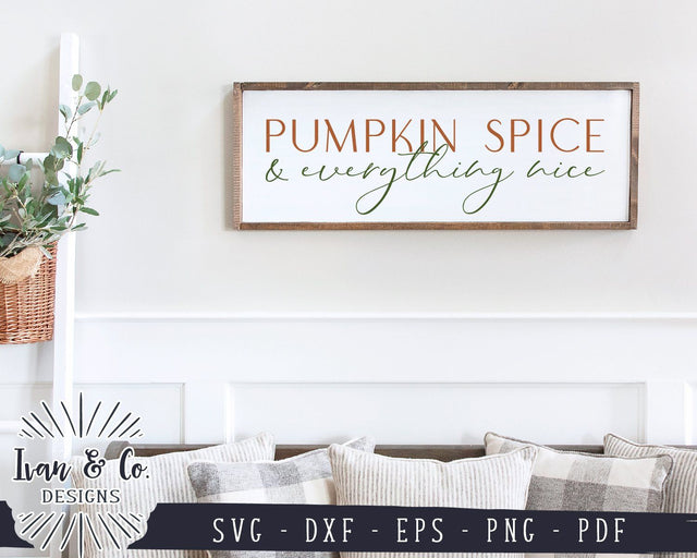 Pumpkin Spice and Everything Nice SVG Files | Fall SVG | Autumn SVG | Commercial Use | Cricut | Silhouette | Digital Cut Files (1052312782) SVG Ivan & Co. Designs 