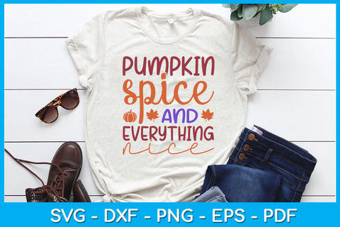 Pumpkin Spice And Everything Nice SVG PNG PDF Cut File SVG Creativedesigntee 