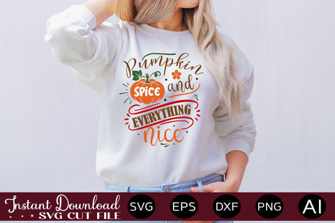 Pumpkin Spice And Everything Nice svg SVG designmaster24 