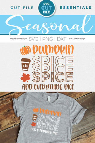 Pumpkin spice and everything nice svg SVG SVG Cut File 