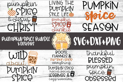 Pumpkin Spice Bundle - Fall SVG PNG DXF Cut Files SVG Cheese Toast Digitals