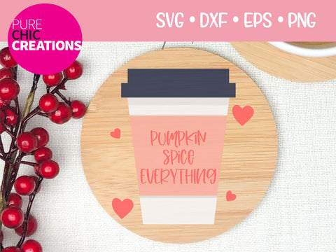 Pumpkin Spice Everything - Cricut - Silhouette - svg - dxf - eps - png - Digital File - SVG Cut File - Fall SVG - svg clipart - Fall clipart SVG Pure Chic Creations 
