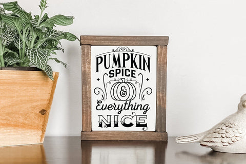 Pumpkin Spice & Everything Nice | Fall Sign SVG SVG CraftLabSVG 