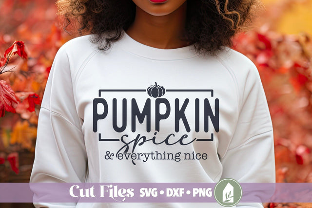 Pumpkin Spice & Everything Nice SVG, Fall SVG SVG LilleJuniper 