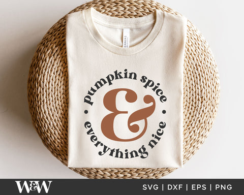 Pumpkin Spice & Everything Nice SVG | Fall SVG SVG Wood And Walt 