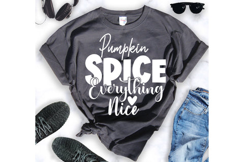Pumpkin Spice Everything nice svg SVG orpitasn 