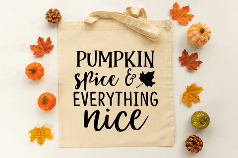Pumpkin spice & everything nice SVG SVG Regulrcrative 