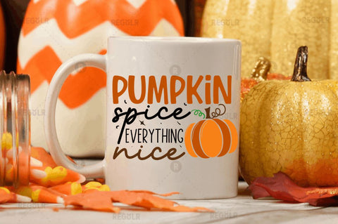 Pumpkin spice everything nice SVG SVG Regulrcrative 