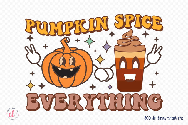 Pumpkin Spice Everything, Retro Fall Sublimation Sublimation CraftLabSVG 