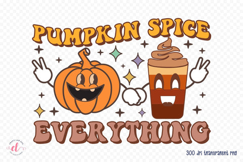 Pumpkin Spice Everything, Retro Fall Sublimation Sublimation CraftLabSVG 