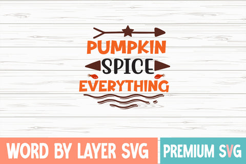 Pumpkin Spice Everything SVG cute file SVG Blessedprint 