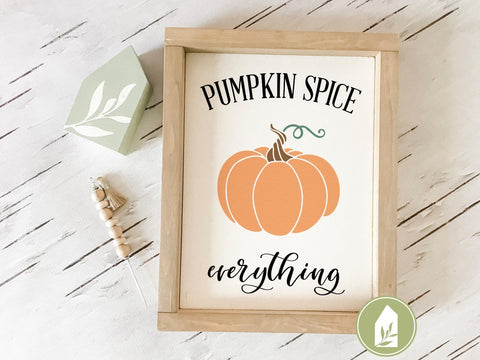 Pumpkin Spice Everything SVG | Fall SVG | Farmhouse Sign Design SVG LilleJuniper 