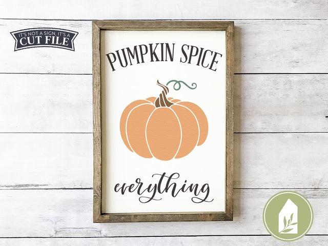 Pumpkin Spice Everything SVG | Fall SVG | Farmhouse Sign Design SVG LilleJuniper 