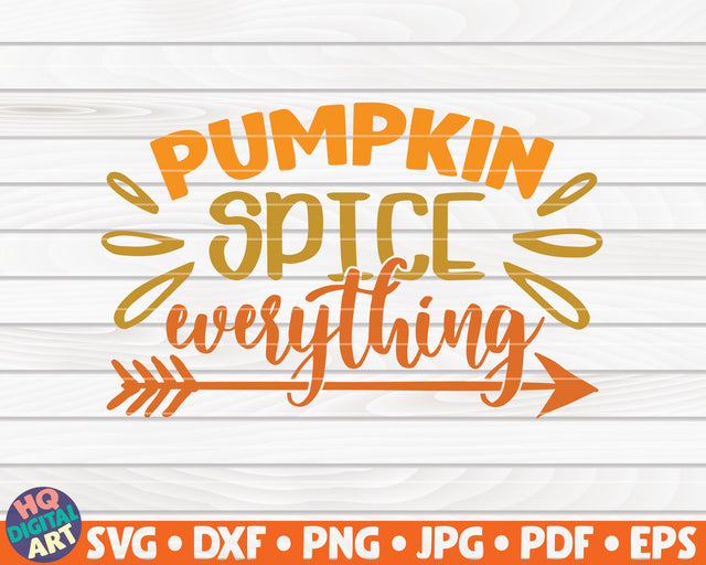 Pumpkin spice everything SVG | Fall SVG SVG HQDigitalArt 