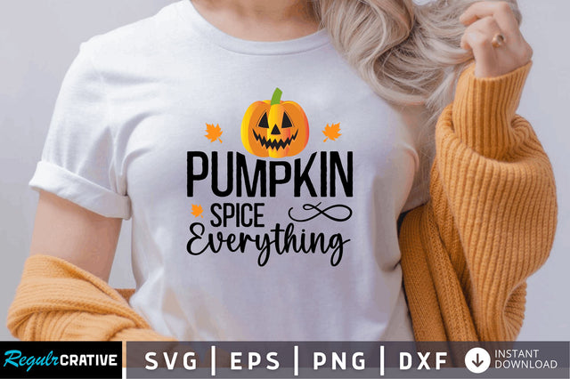 Pumpkin spice everything SVG SVG Regulrcrative 