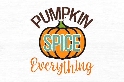 Pumpkin spice everything SVG SVG Regulrcrative 