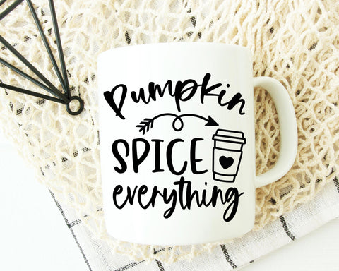 Pumpkin Spice Everything SVG SVG She Shed Craft Store 