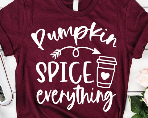 Pumpkin Spice Everything SVG SVG She Shed Craft Store 