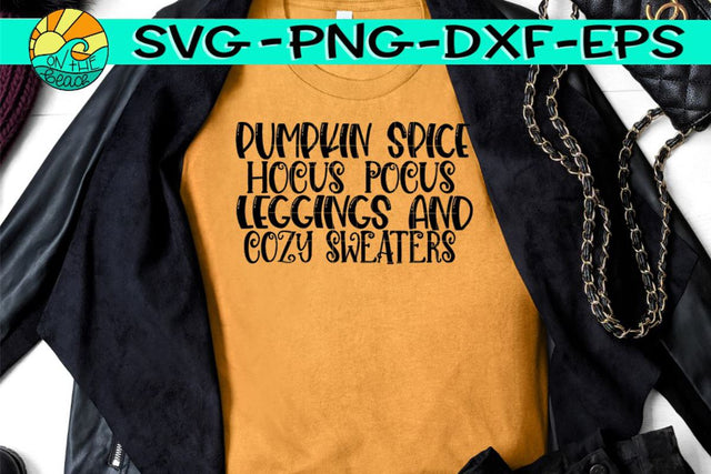 Pumpkin Spice - Hocus Pocus - Leggings - Cozy Sweaters - SVG - DXF - EPS - PNG SVG On the Beach Boutique 
