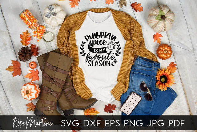 Pumpkin Spice Is My Favorite Season SVG Cricut Silhouette PNG Sublimation Funny Thanksgiving SVG Turkey Day SVG RoseMartiniDesigns 