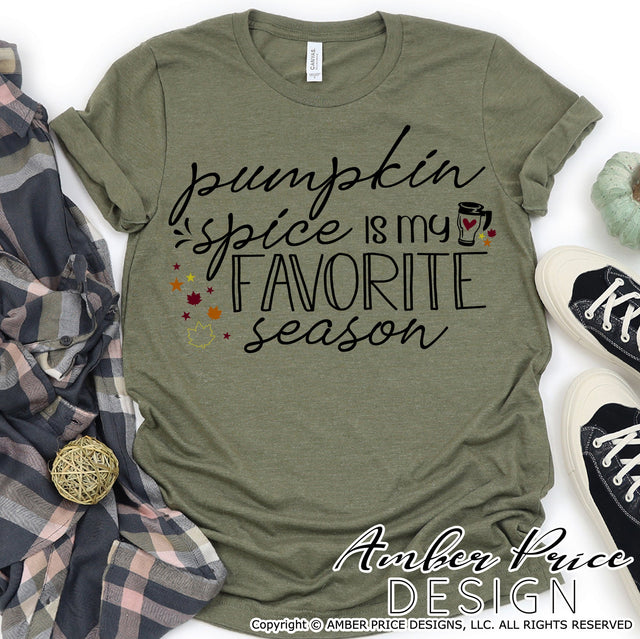 Pumpkin Spice is my favorite season SVG PNG DXF | Fall SVG | Coffee SVGs | Fall Shirt SVGs SVG Amber Price Design 