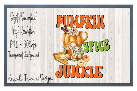 Pumpkin Spice Junkie, Fall Gnome, Pumpkin Spice Latte, Pumpkin Spice, Sublimation PNG, Digital Download Sublimation Keepsake Treasures Designs LLC. 