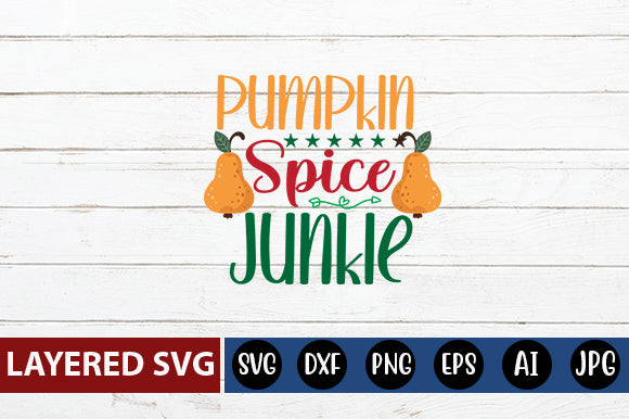 Pumpkin Spice Junkie SVG cute file SVG Blessedprint 