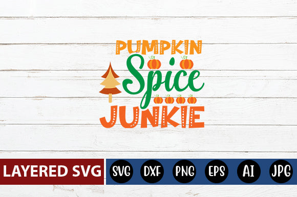 Pumpkin Spice Junkie svg cute file SVG Blessedprint 